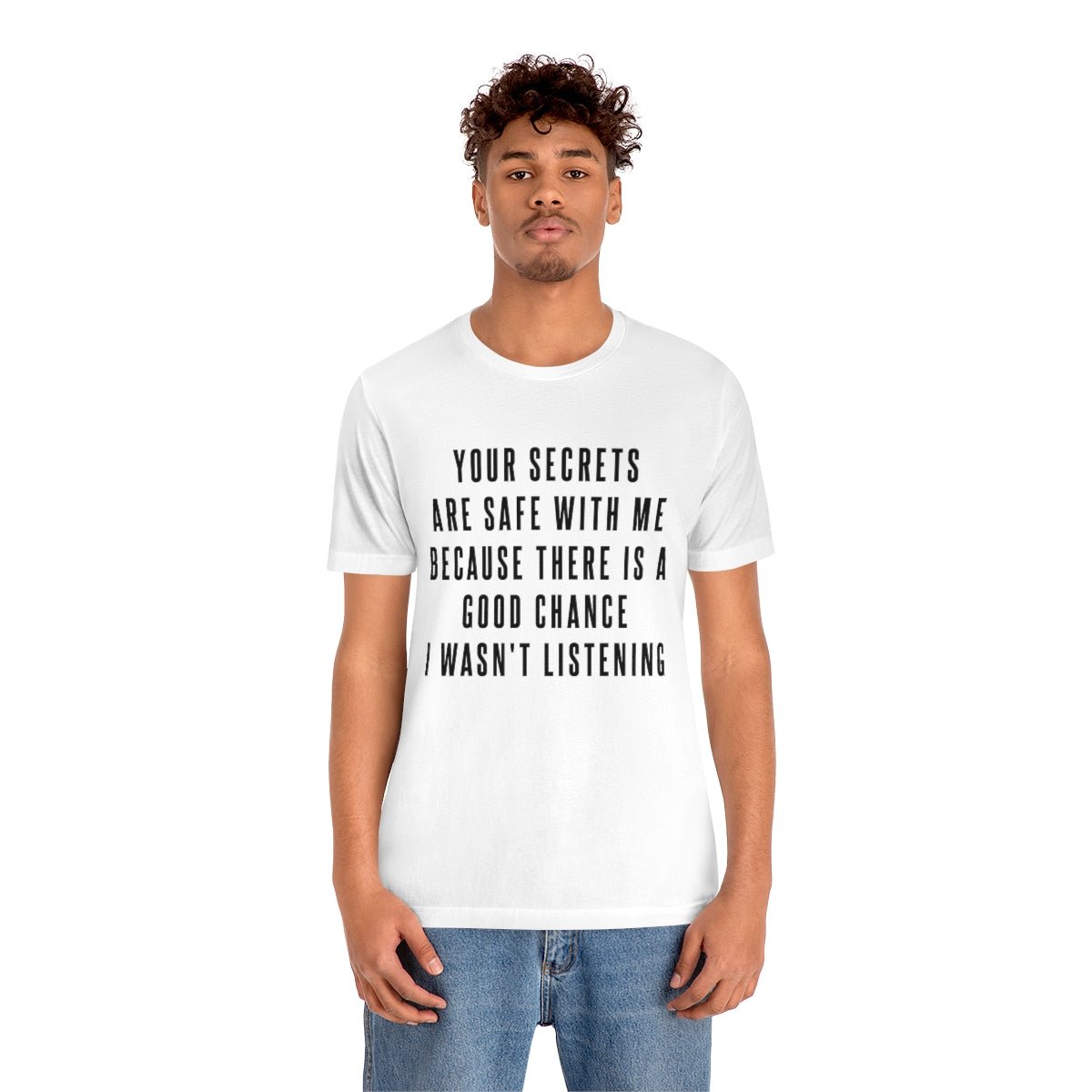 Your Secrets are Safe with Me Tshirt - We Love Your Gift