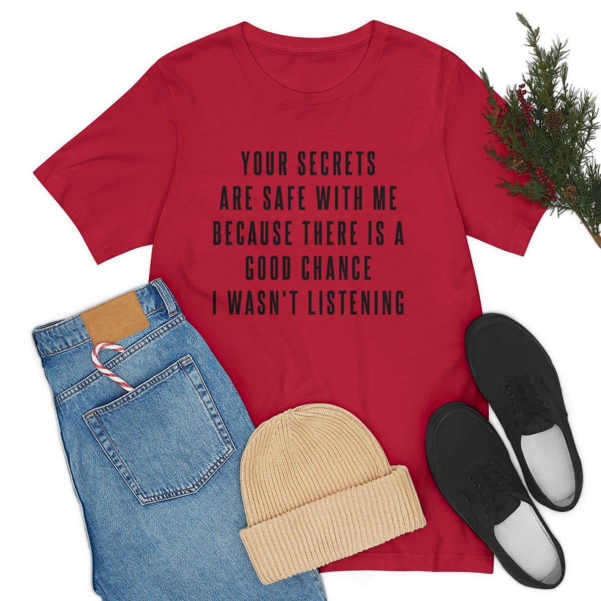 Your Secrets are Safe with Me Tshirt - We Love Your Gift