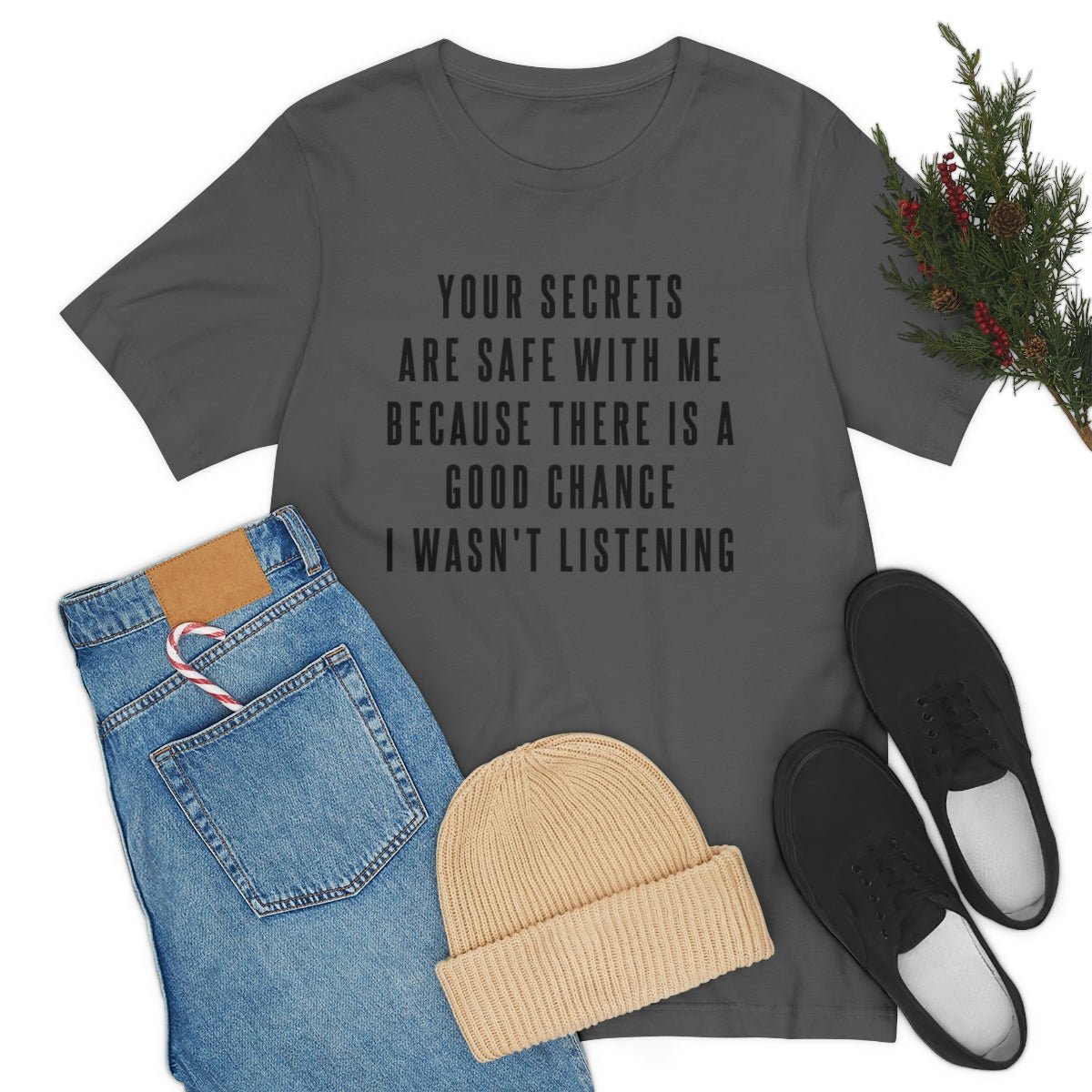 Your Secrets are Safe with Me Tshirt - We Love Your Gift