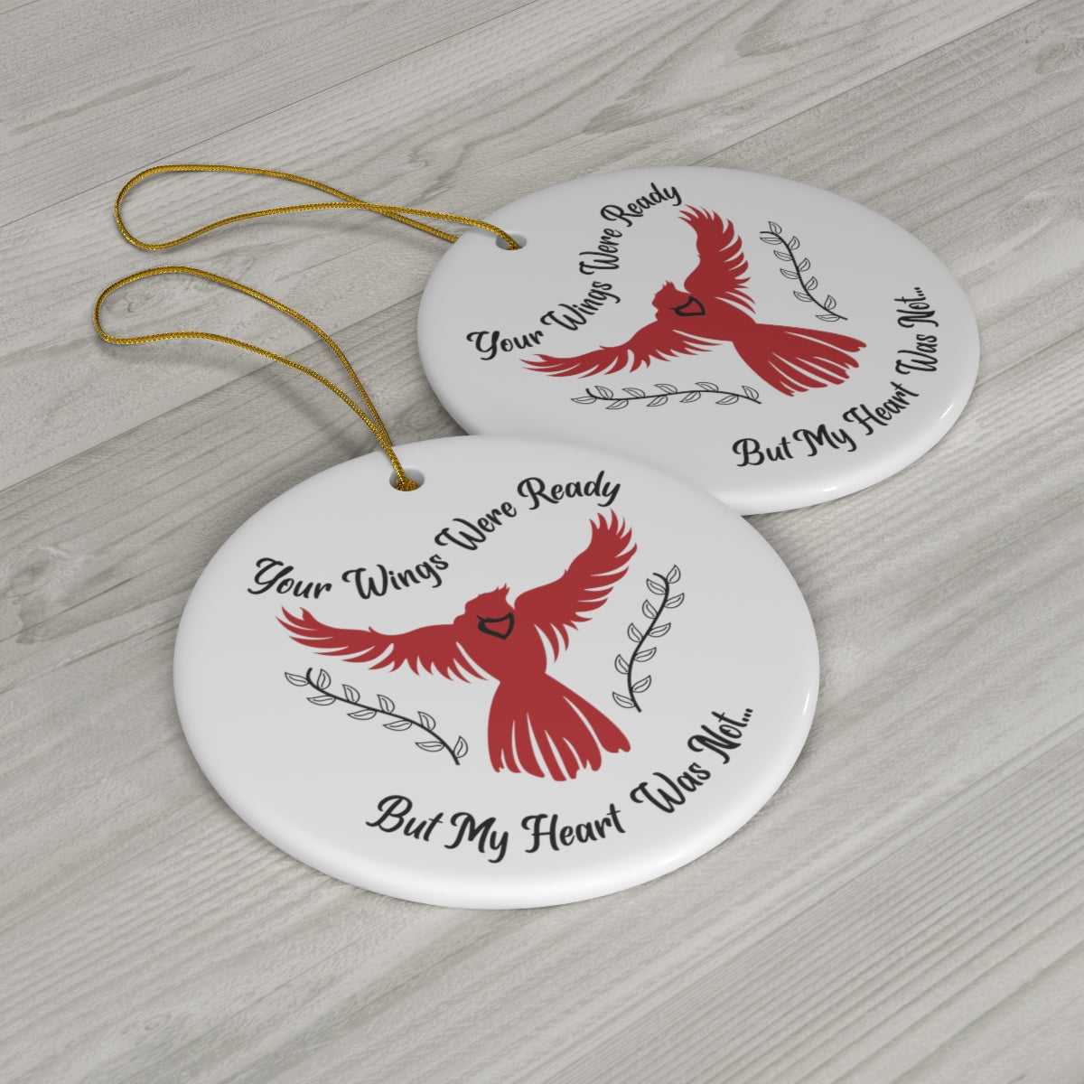 Your Wings Were Ready But My Heart Was Not... Cardinal Memorial Ornament - We Love Your Gift